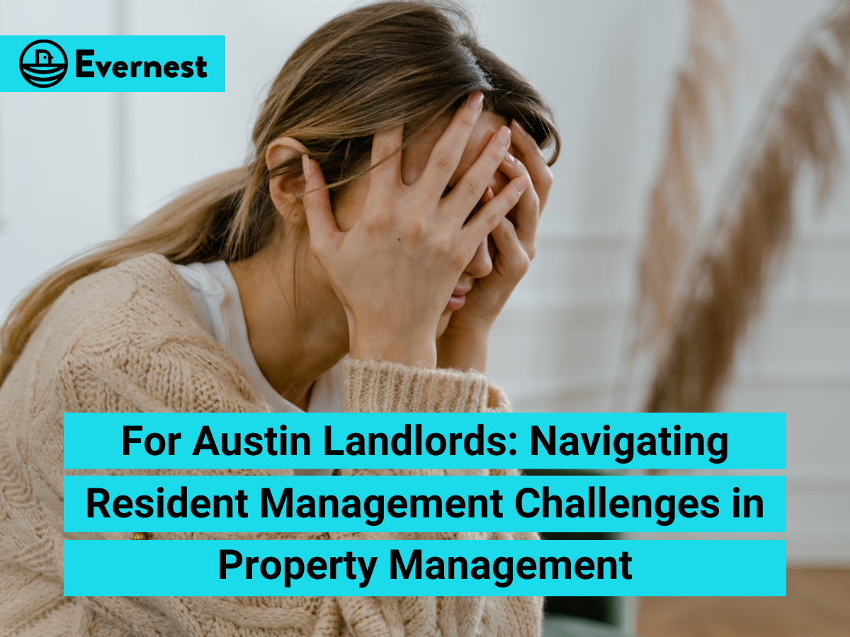 For Austin Landlords: Navigating Resident Management Challenges in Property Management